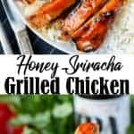 Honey sriracha grilled chicken