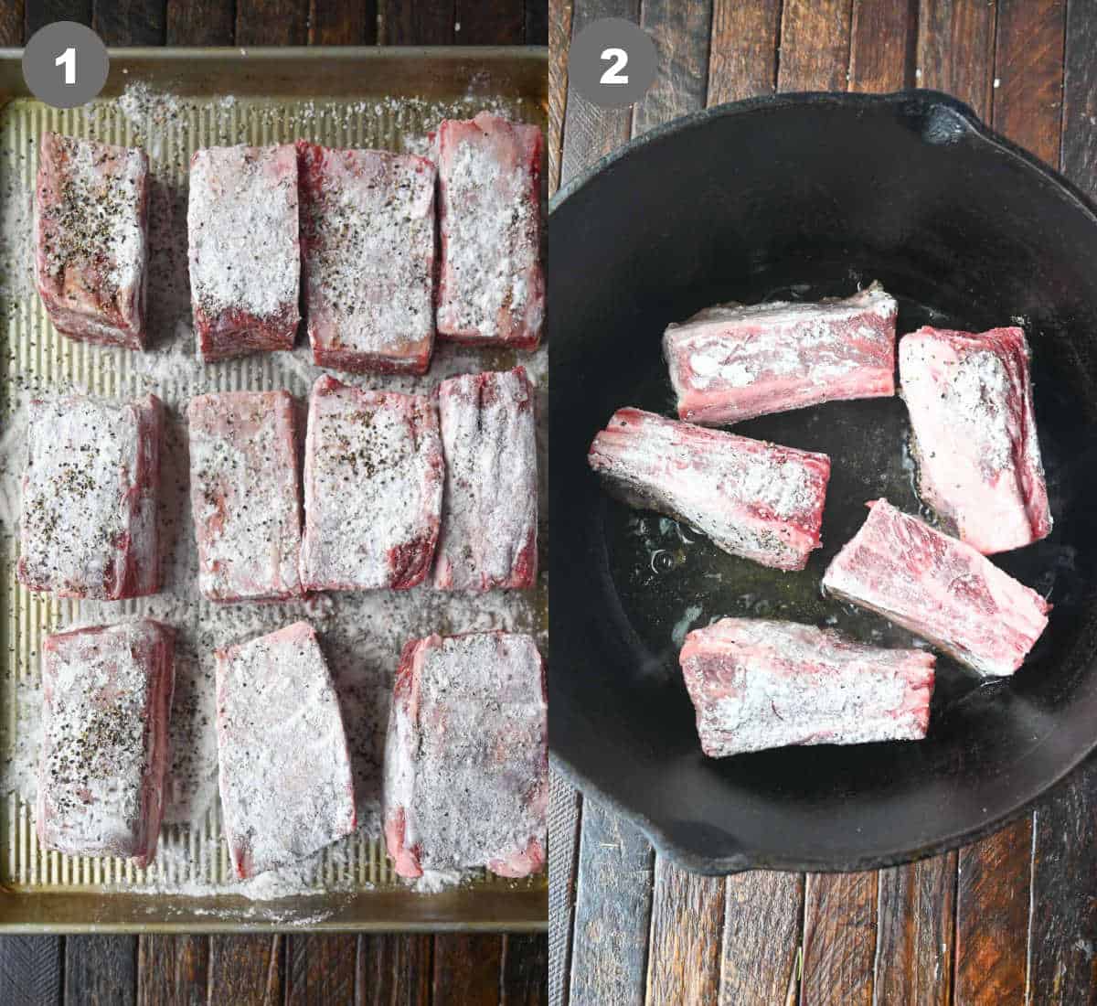 Raw short ribs with flour salt and pepper sprinkled on top. then placed in a dutch oven to sear.