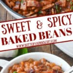 Sweet and spicy baked beans in a large skillet then placed in a small white bowl with a fork pinterest pin.