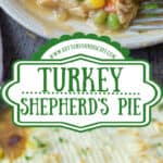 Turkey shepherd's pie on a place and in a cast iron skillet pinterest pin.