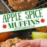 Apple spice muffins on a cooling rack and one being held with a bite out of it Pinterest pin.