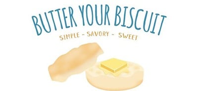Butter Your Biscuit