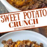 Sweet potato crunch on a casserole dish and on a plate.