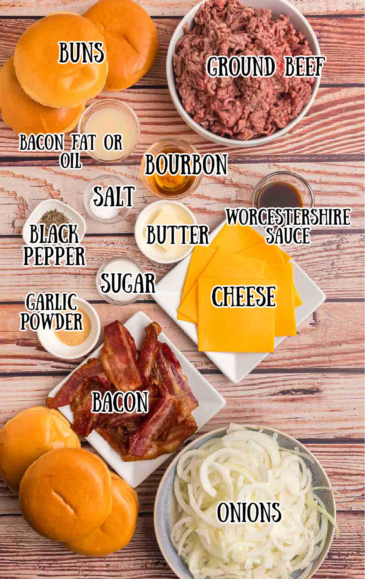 Labeled ingredients for bourbon bacon cheeseburgers.
