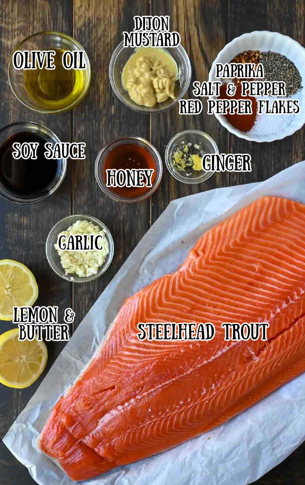 Labeled ingredients for baked steelhead trout.