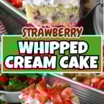 Pinterest graphic featuring strawberry whipped cream cake.