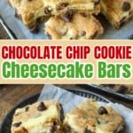 Pinterest graphic featuring chocolate chip cookie cheesecake bars.
